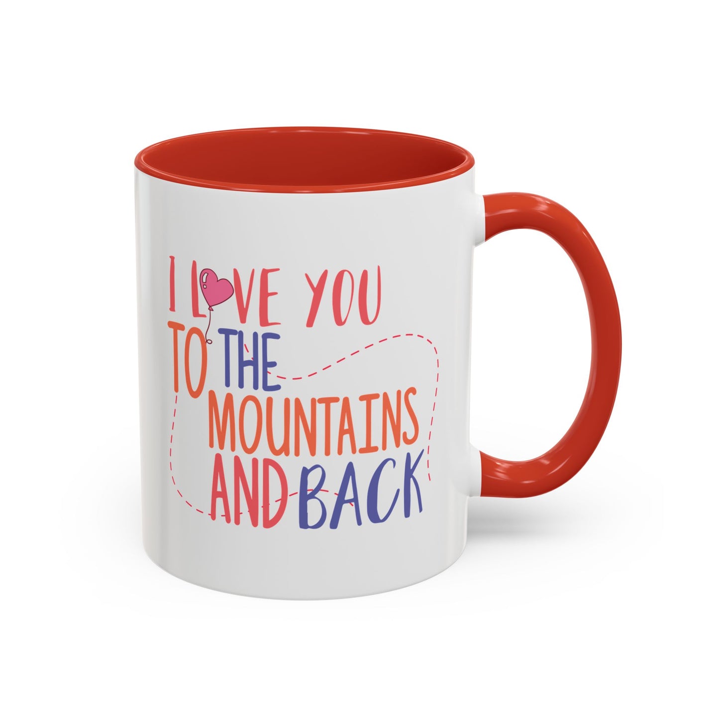 Adventure Mug - I Love You To The Mountains