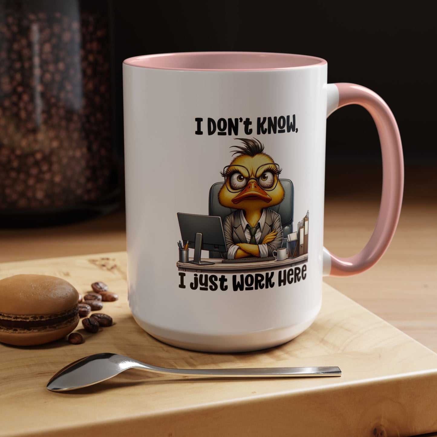 Humor Mug - I Don't Know I Just work Here