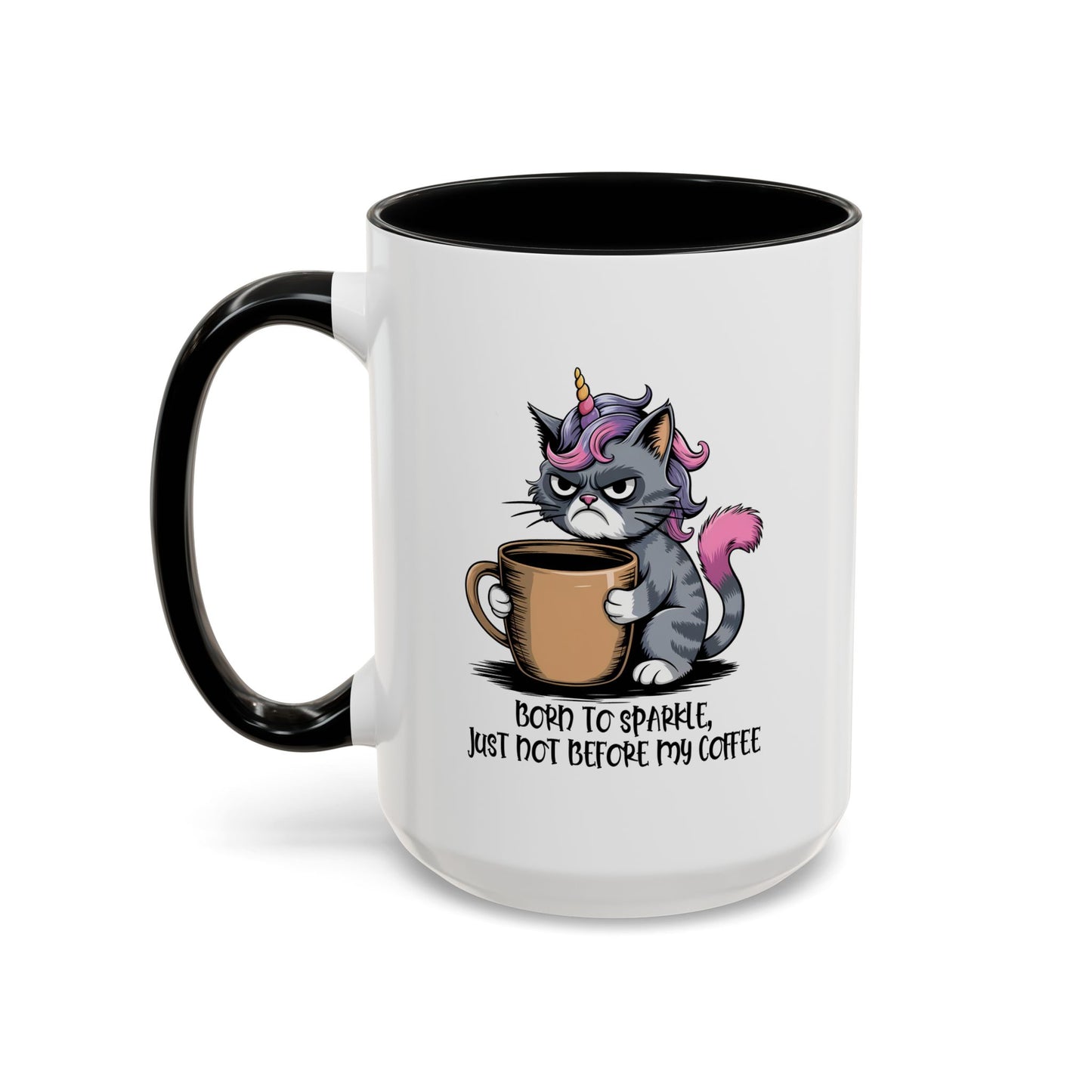 Humor Mug - Born to Sparkle, Just Not Before My Coffee
