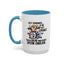 Humor Mug - Just Remember If We Get Caught