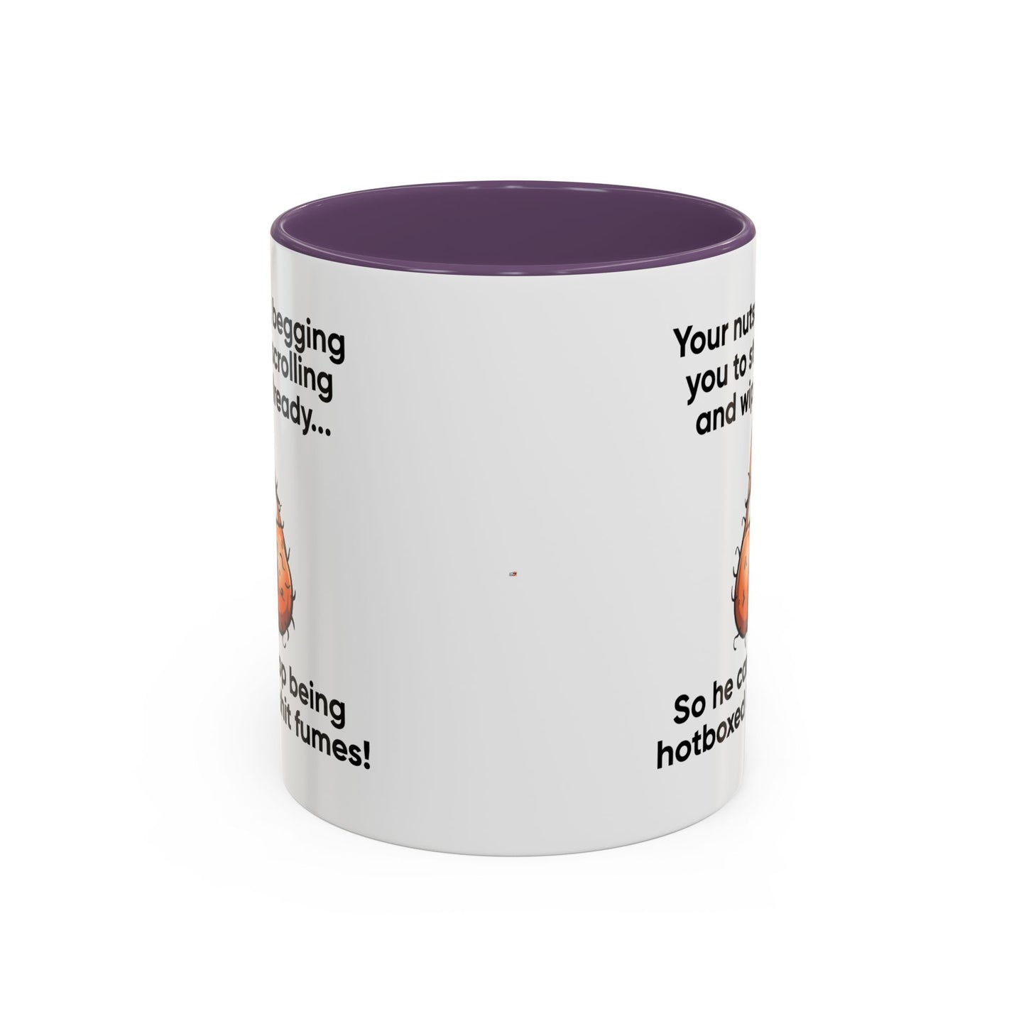 Adult Mug - Your Nutsack Begging You To Stop
