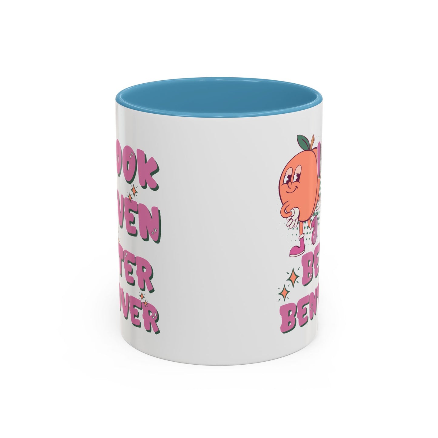 Adult Mug - I Look Even Better