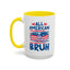 4th of July Mug - All American Bruh