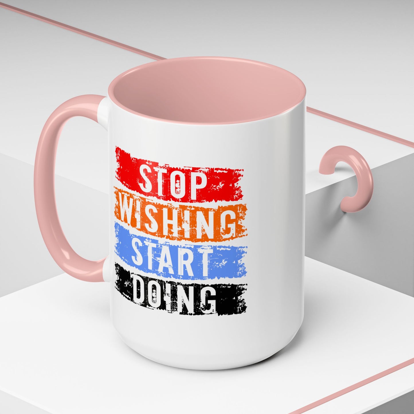 Motivation Mug - Stop Wishing Start Doing