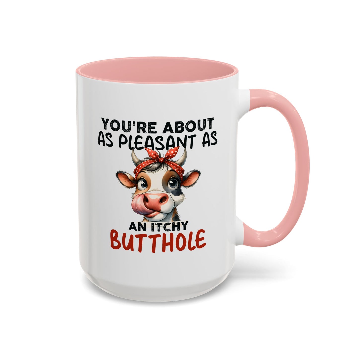 Humor Mug - You're About as Pleasant