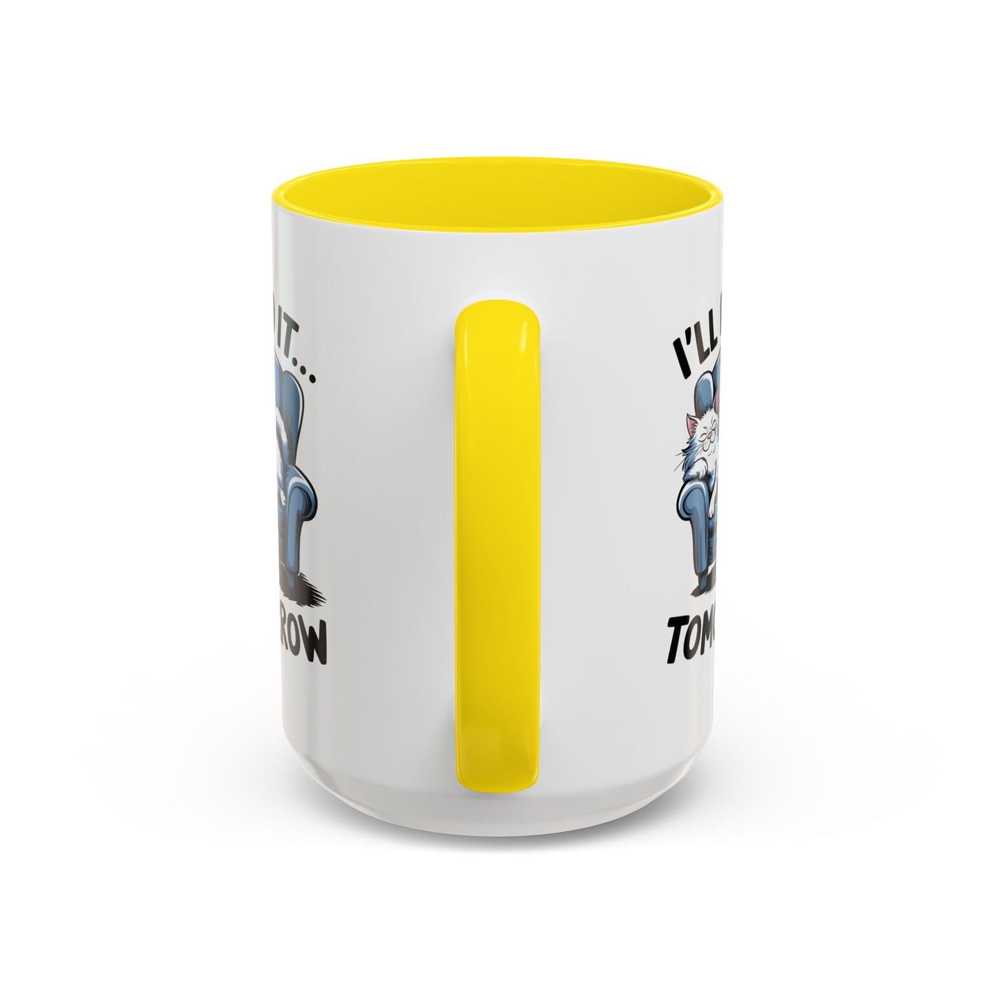 Humor Mug - I'll Do It Tomorrow