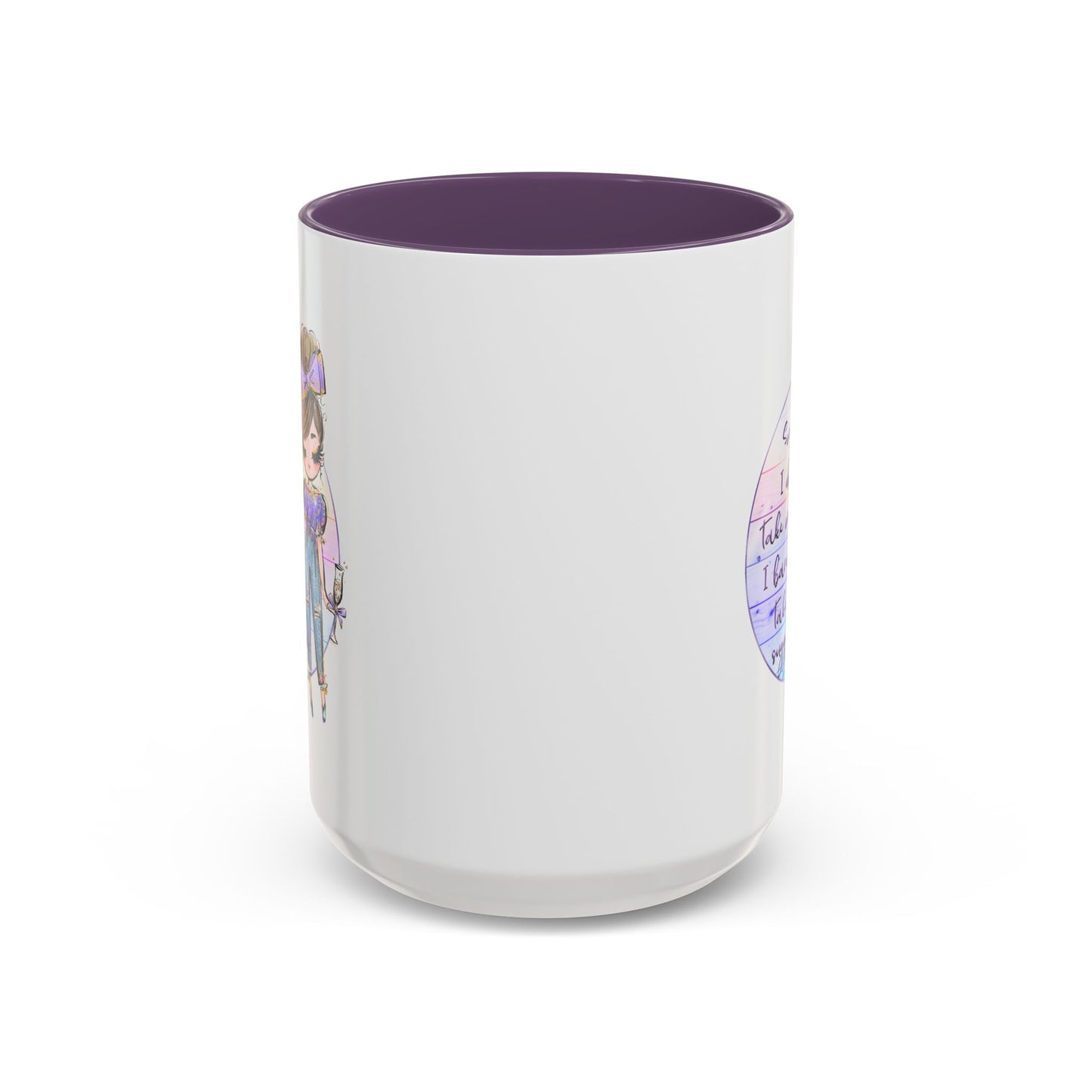 Humor Mug - Sorry I Don't Take Orders