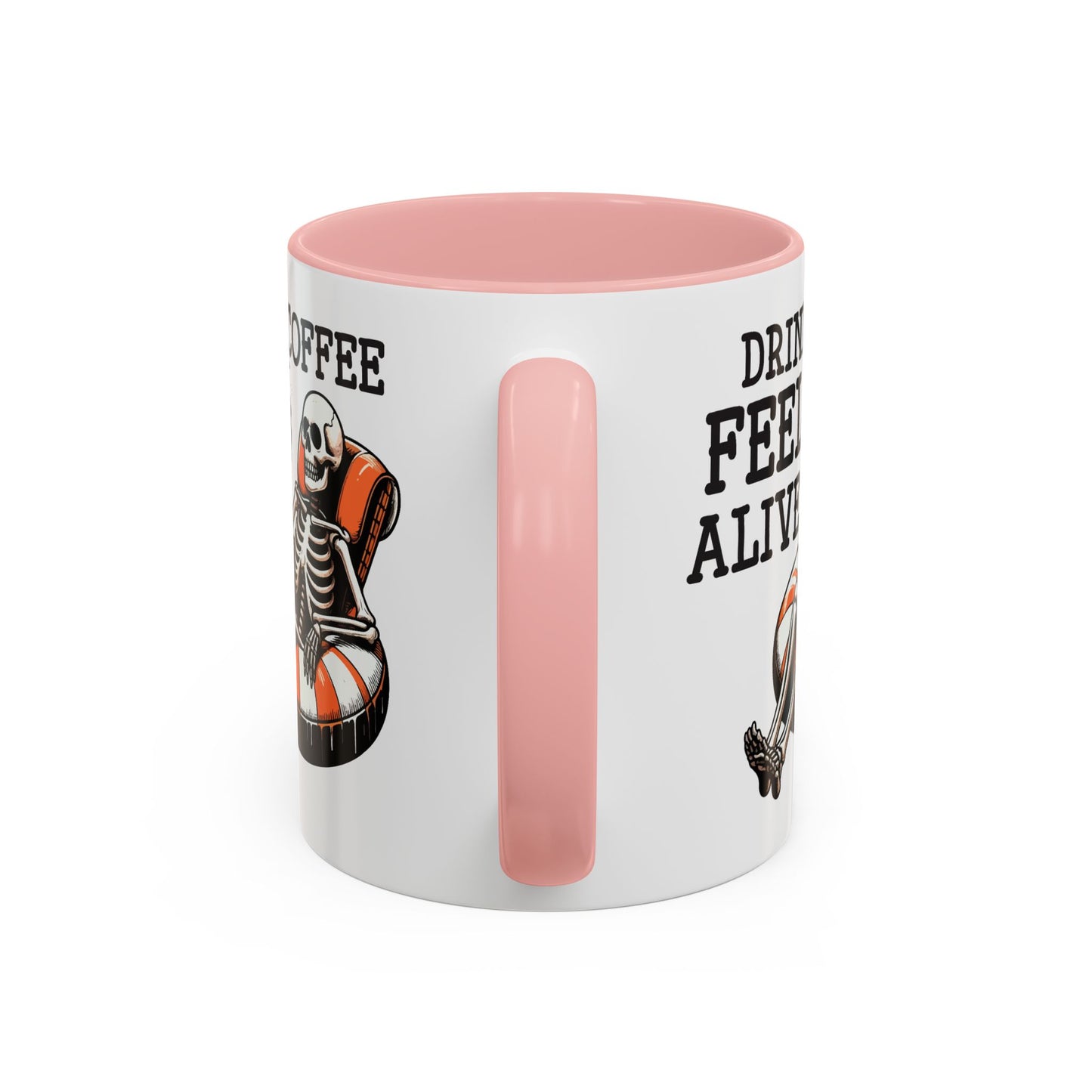 Humor Mug - Drink Coffee Feel Alive