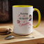 Humor Mug - Raising a Husband Is Exhausting