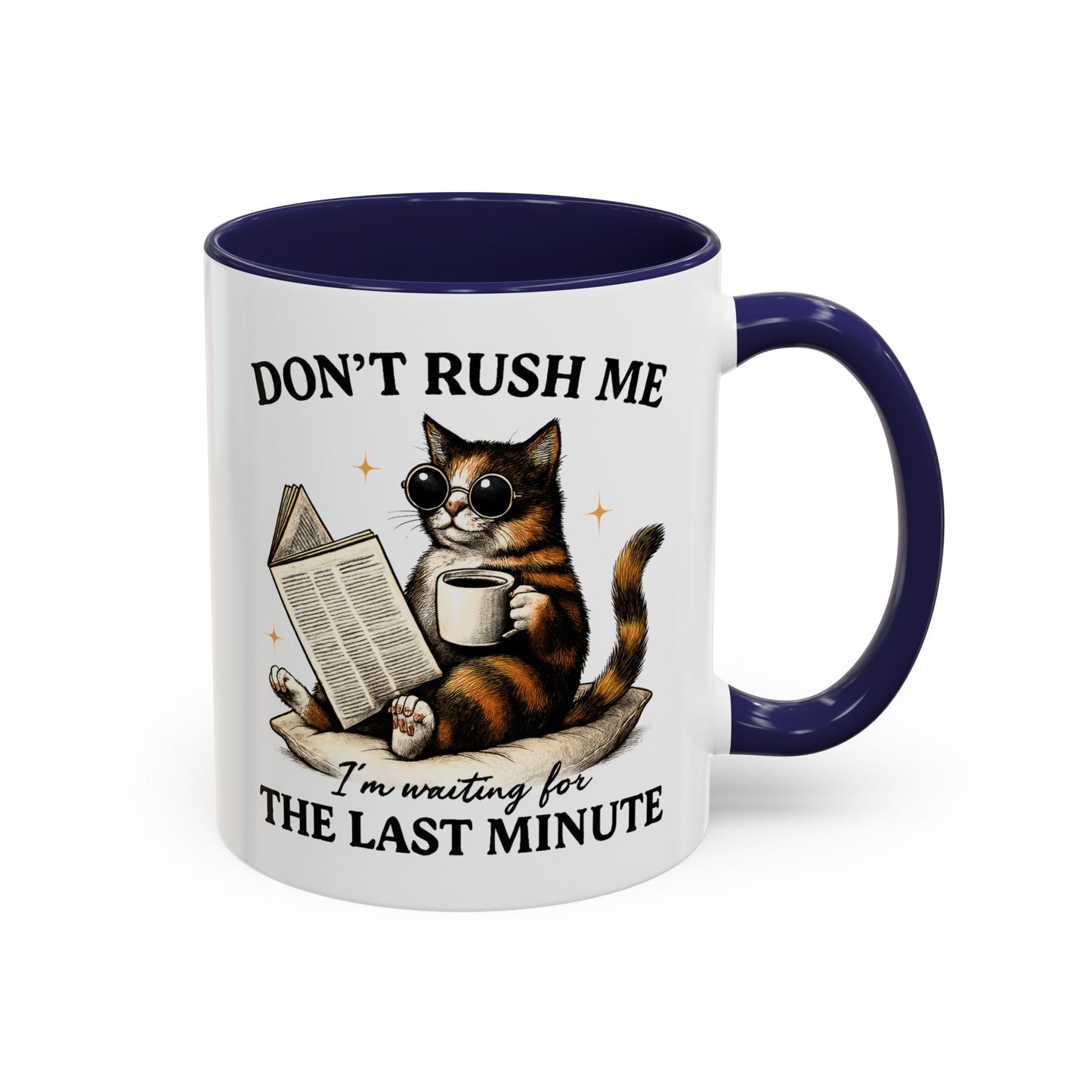 Animal Mug - Don't Rush Me  I'm Waiting For The Last Minute