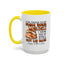 Father's Day Mug - Even Though I'm Not