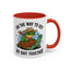 Humor Mug - On My Way to Get My Shit Toghether
