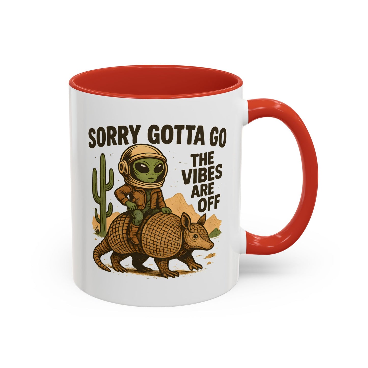 Alien Mug - Sorry Gotta Go
