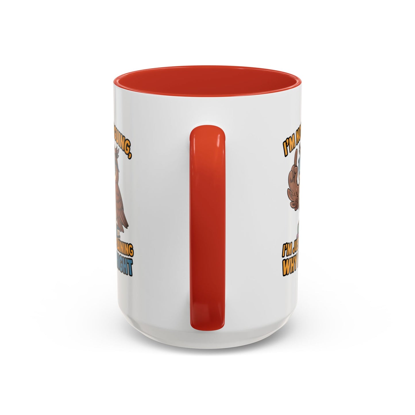 Office Mug - I'm Not Arguing