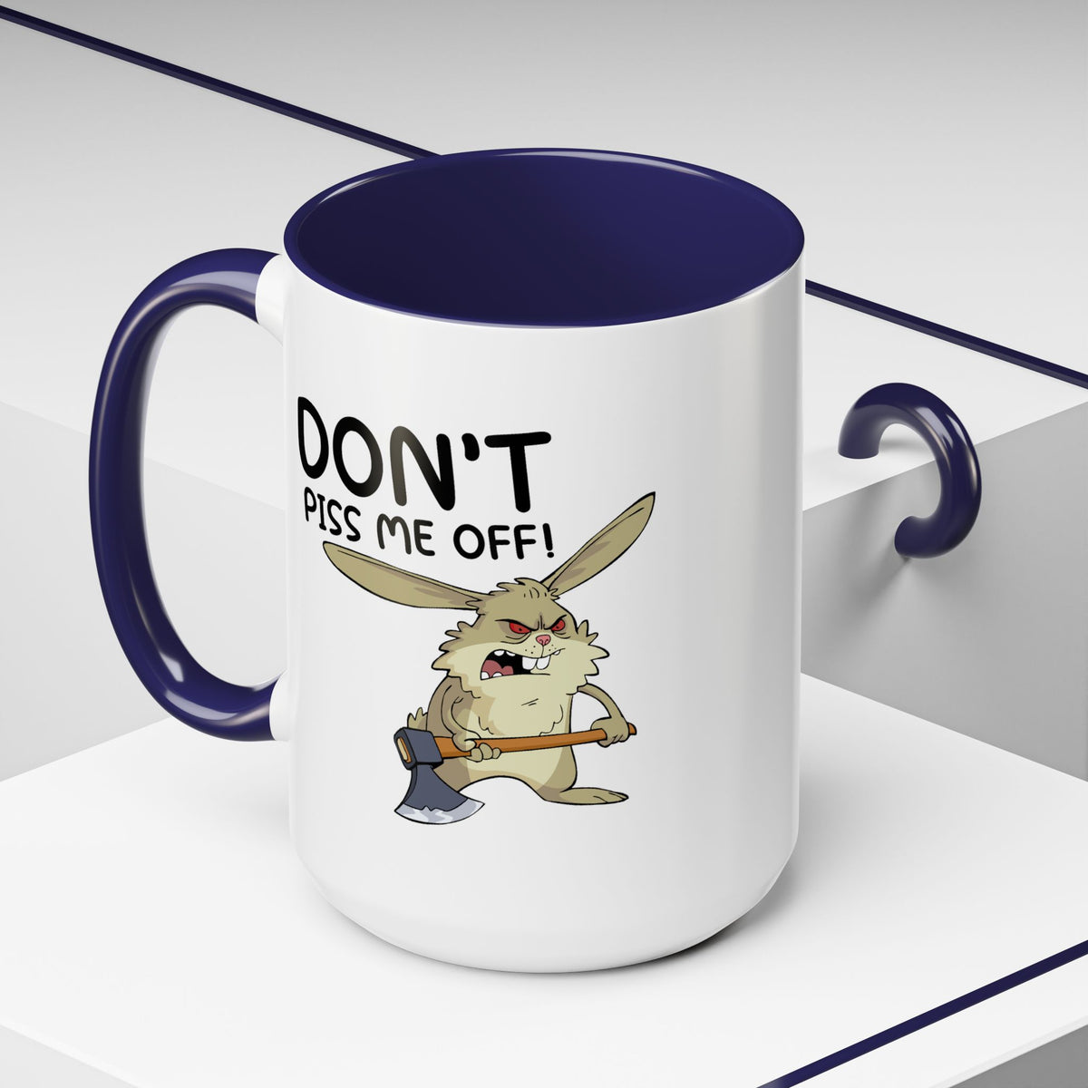 Adult Mug - Don't Piss Me Off