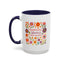 Motivation Mug - Happiness Blooms From Within