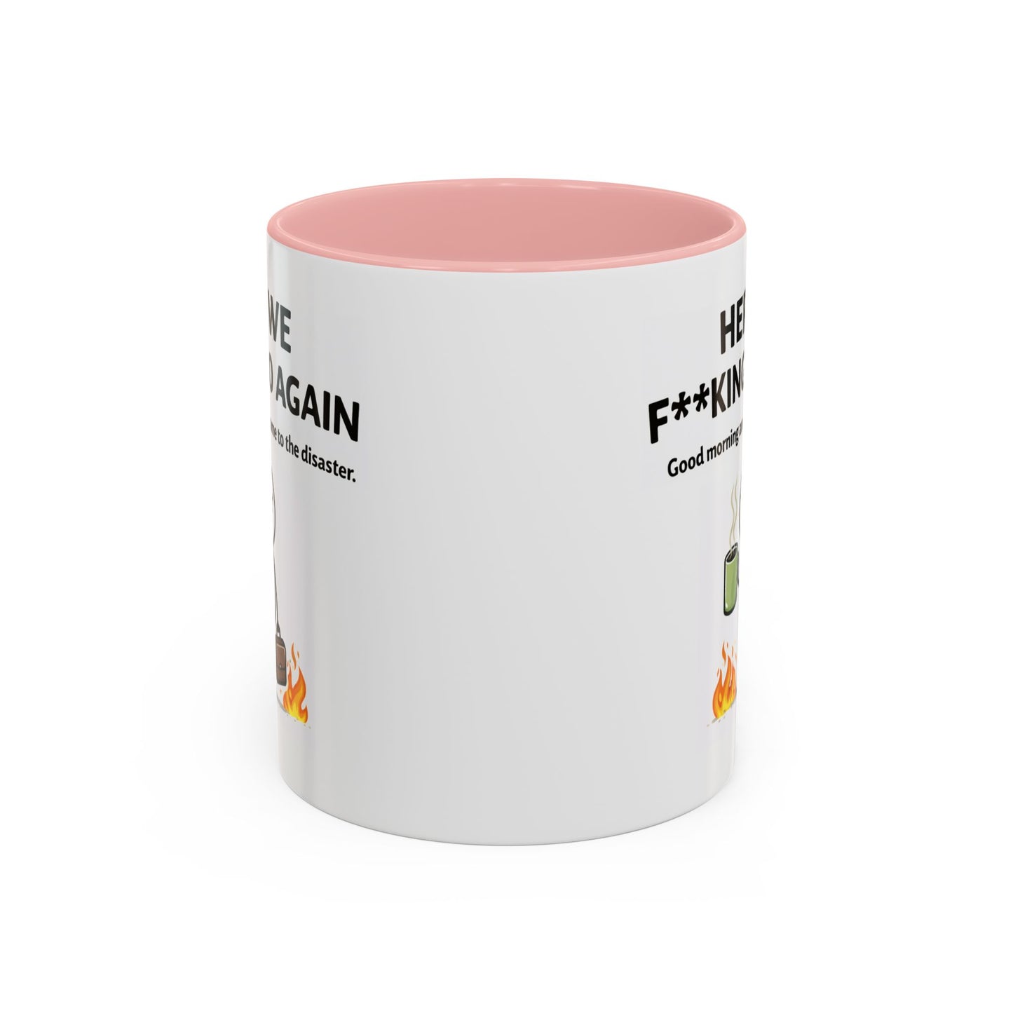 Office Mug - Here We F**cking Go Again