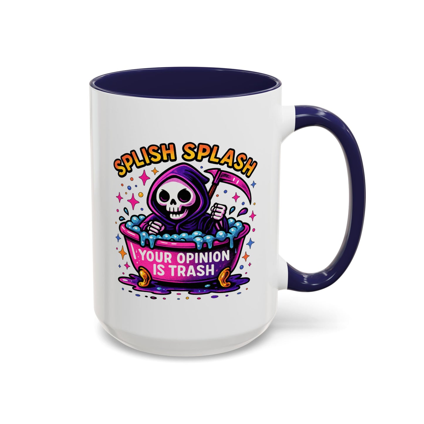 Humor Mug - Splish Splash Your Opinion is Trash
