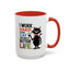 Humor Mug - I Work Hard So My Cat