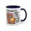 Animal Mug - I'm Exactly Where I Want To Be