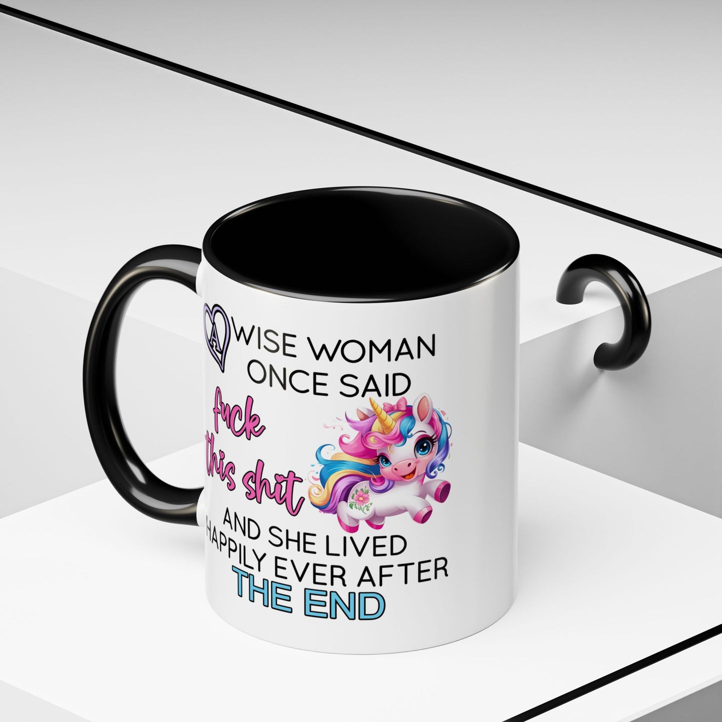 Adult Mug - A Wise Woman Once Said