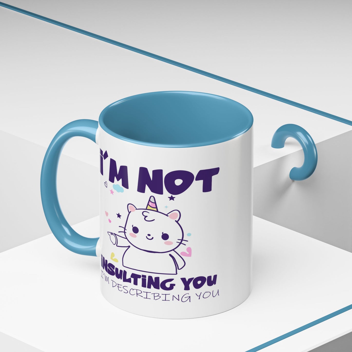 Humor Mug - I'm Not Insulting You