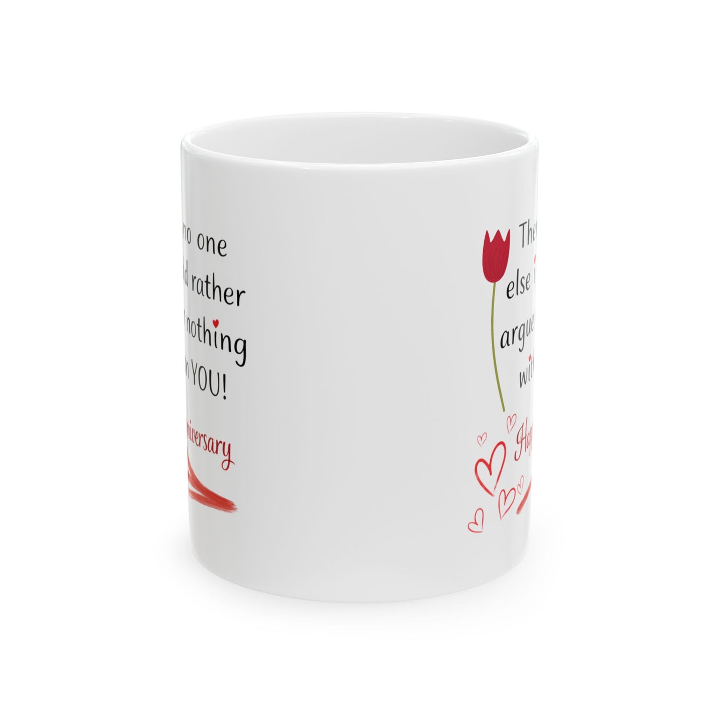 Anniversary Mug - There Is No One Else