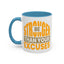 Motivation Mug - Be Stronger Than Your Excuses