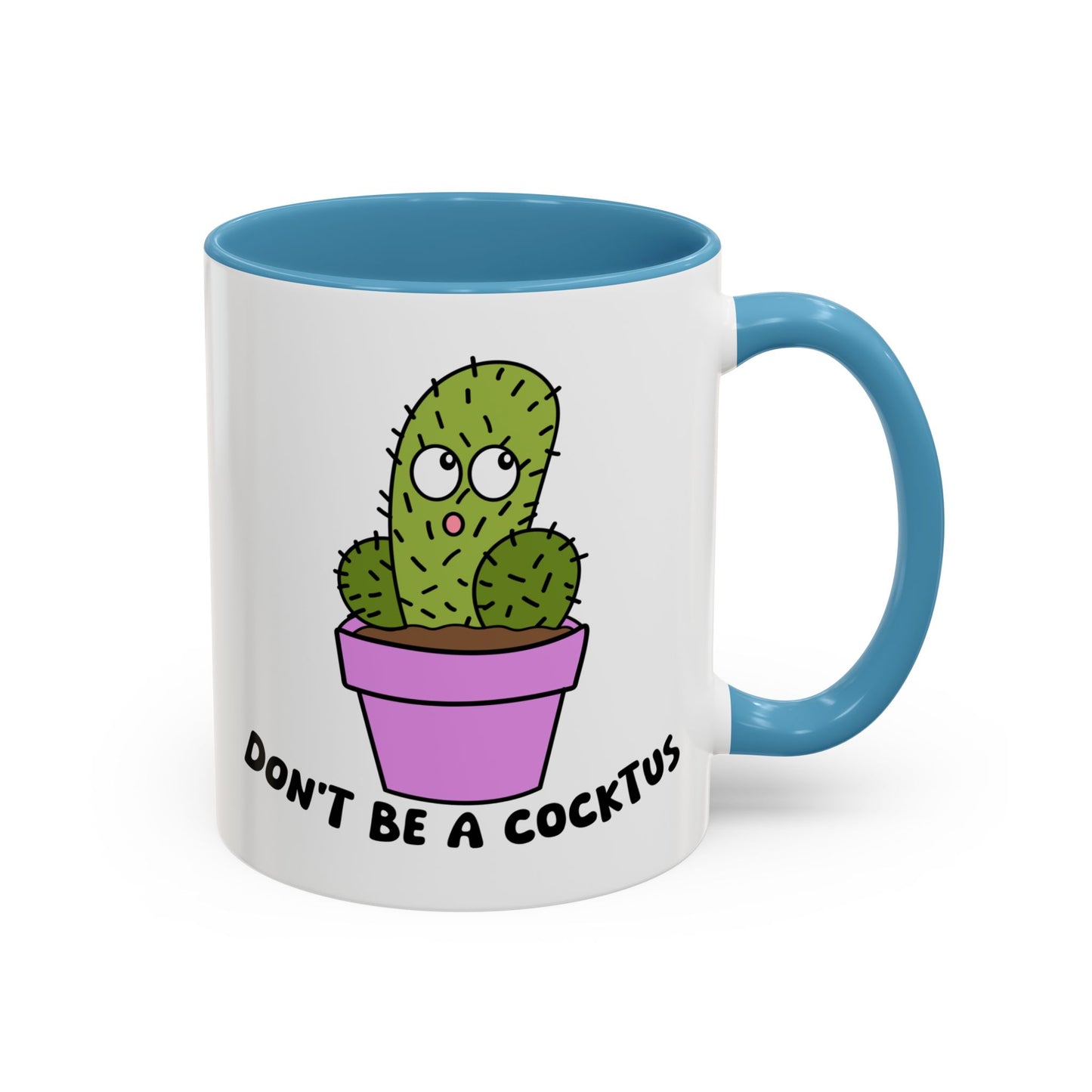 Adult Mug - Don't Be A Cocktus