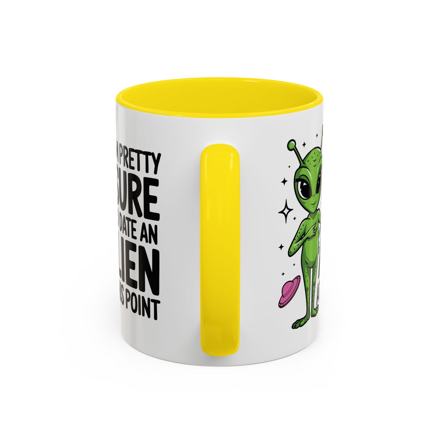 Alien Mug - I'm Pretty Sure