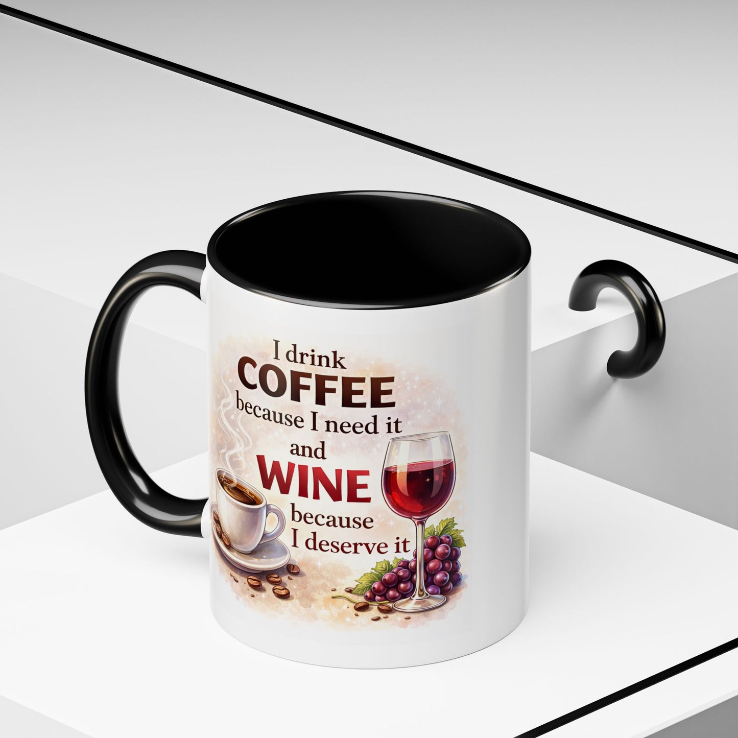Humor Mug - I Drink Coffee Because I Need It