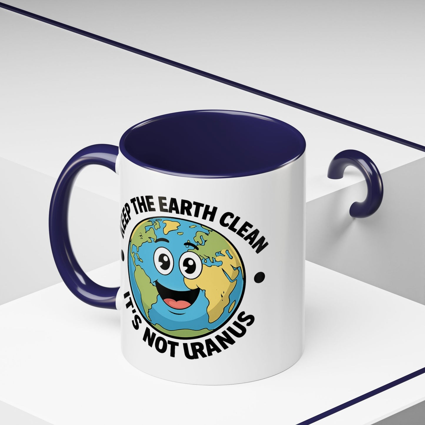 Humor Mug - Keep The Earth Clean