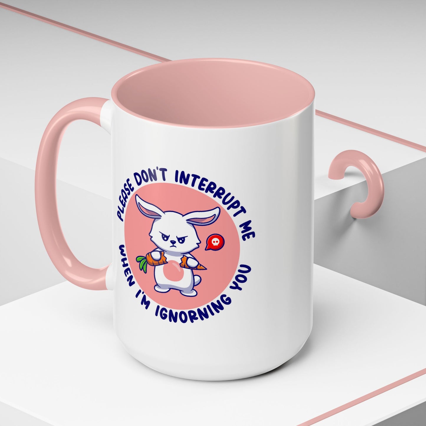 Humor Mug - Please Don't Interrupt Me