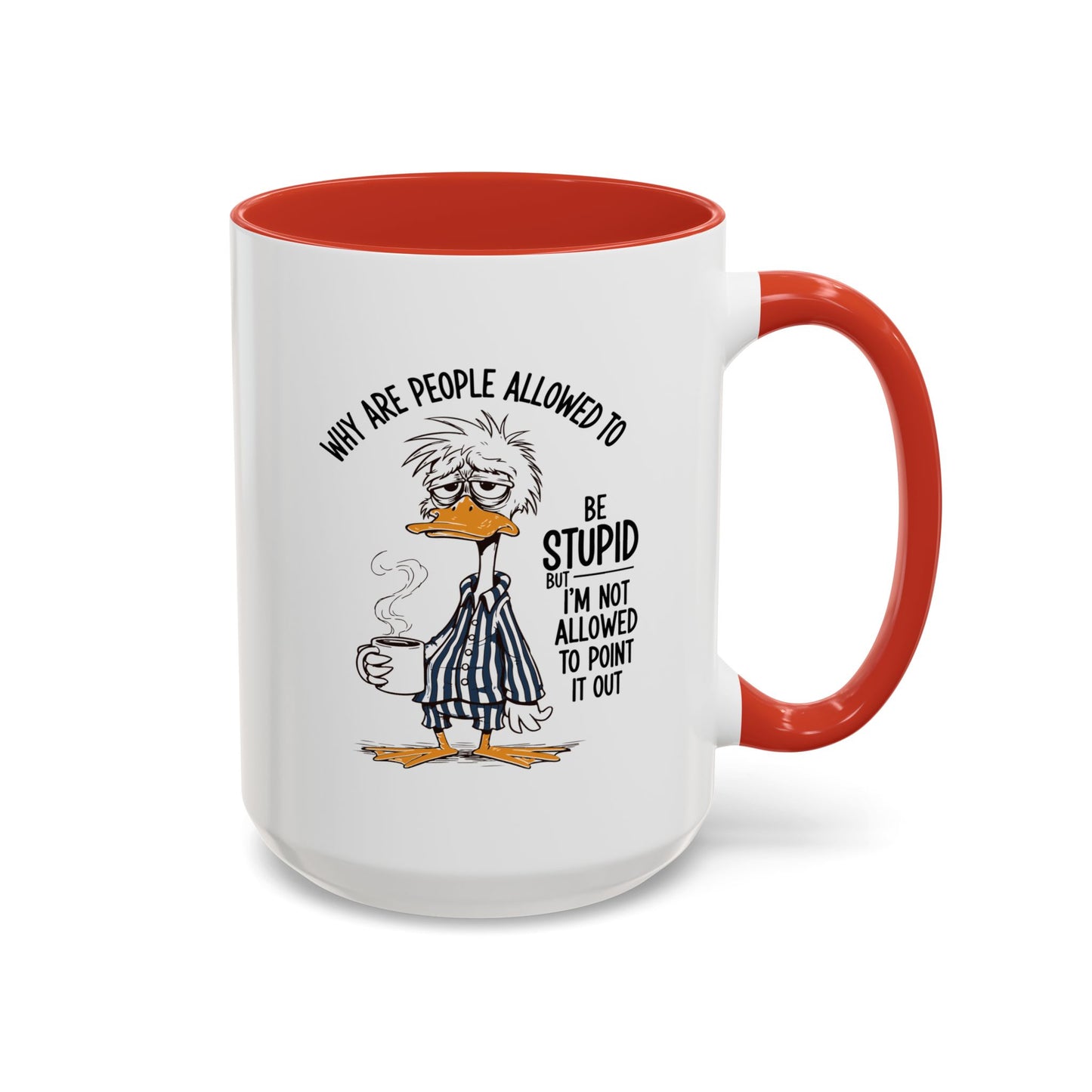 Office Mug - Why Are People
