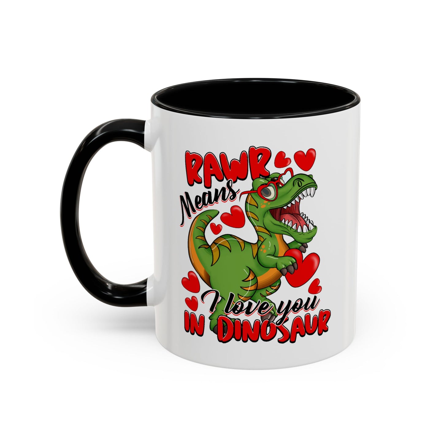Valentine's Day Mug - Rawr Means I Love You