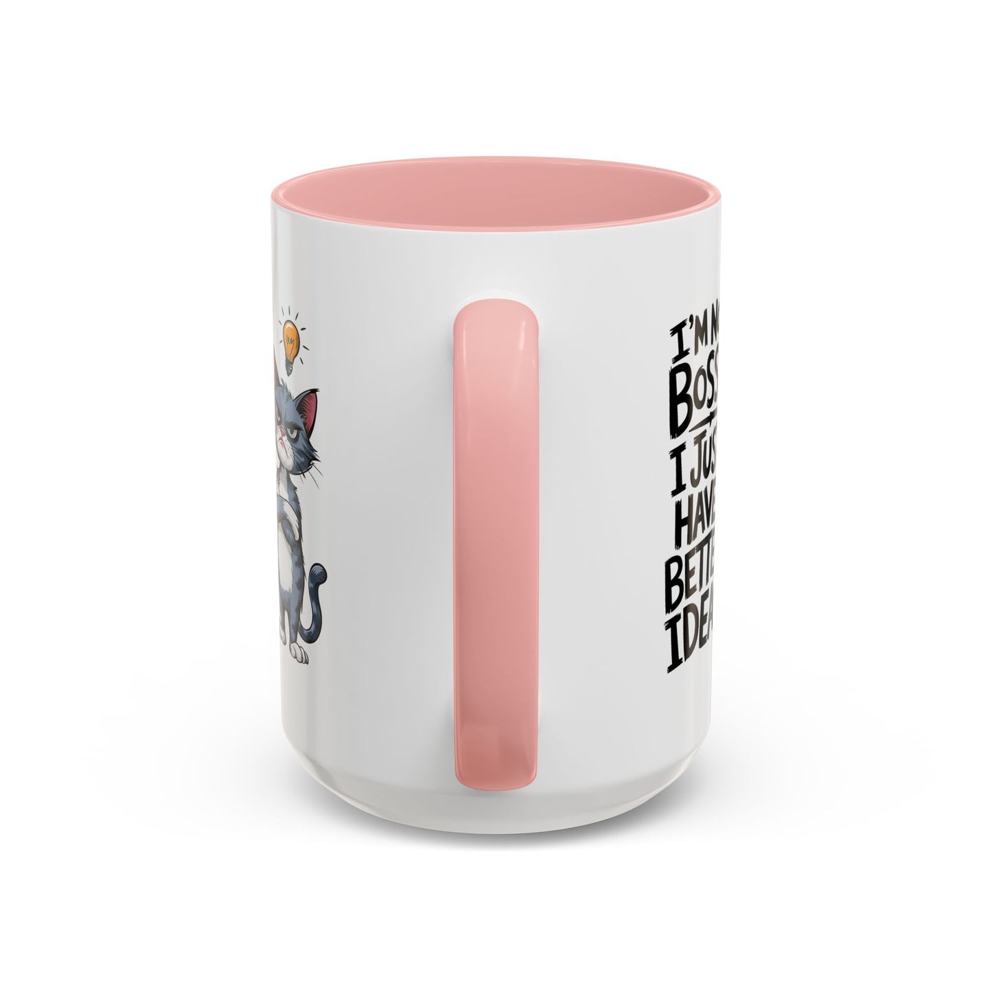 Humor Mug - I'm Not Bossy