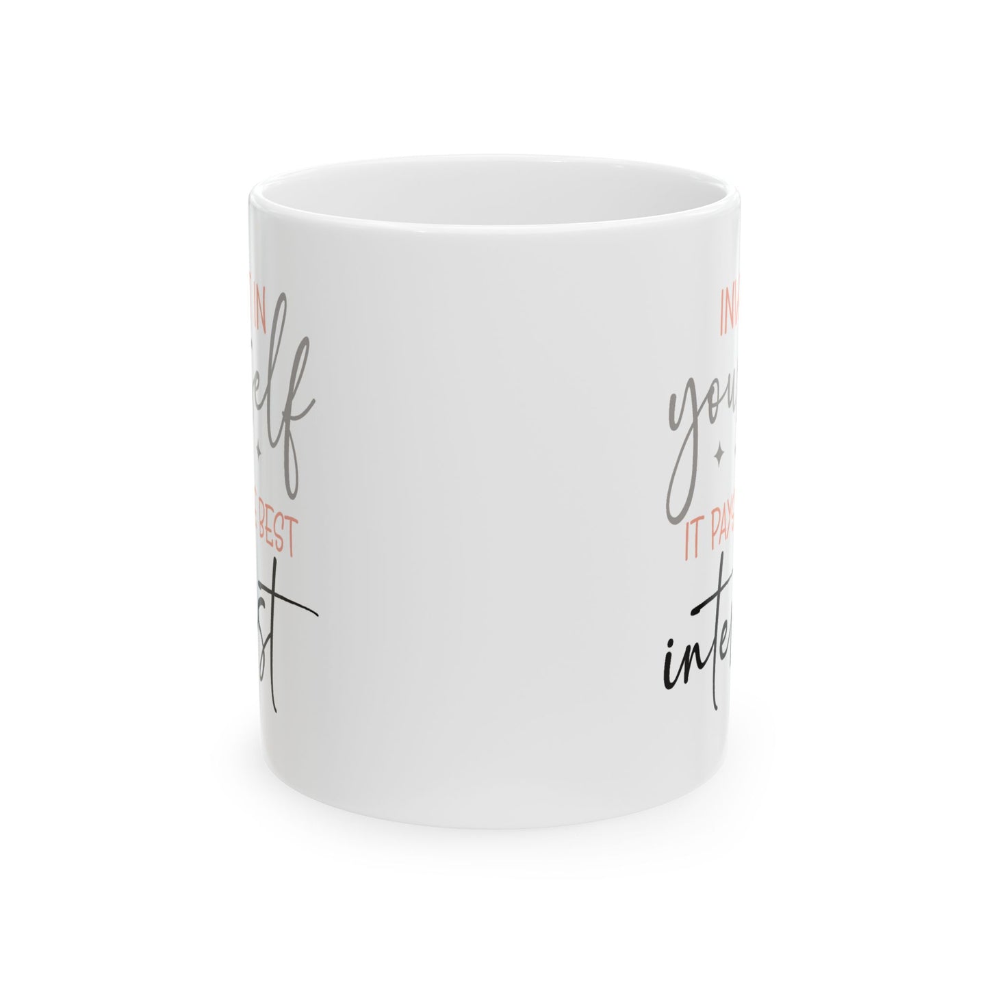 Motivation Mug - Invest in Yourself It Pays the Best Interest
