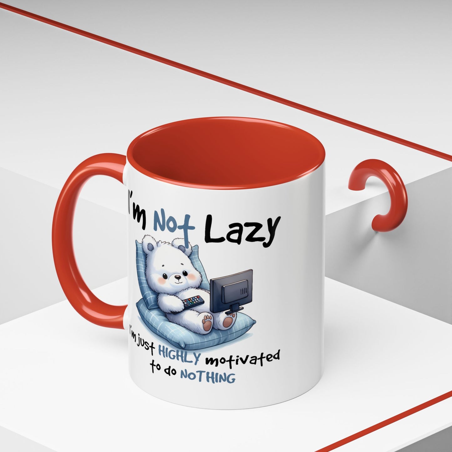 Humor Mug - I'm Not Lazy