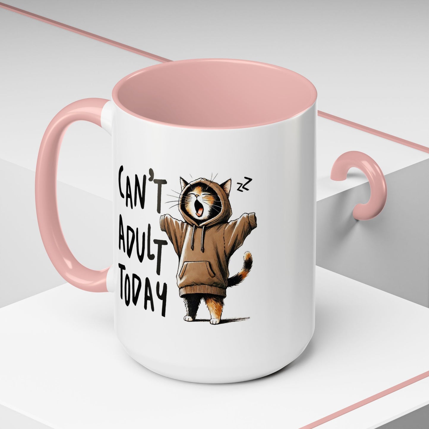 Humor Mug - Can't Adult Today