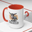 Humor Mug - I'd Agree With You