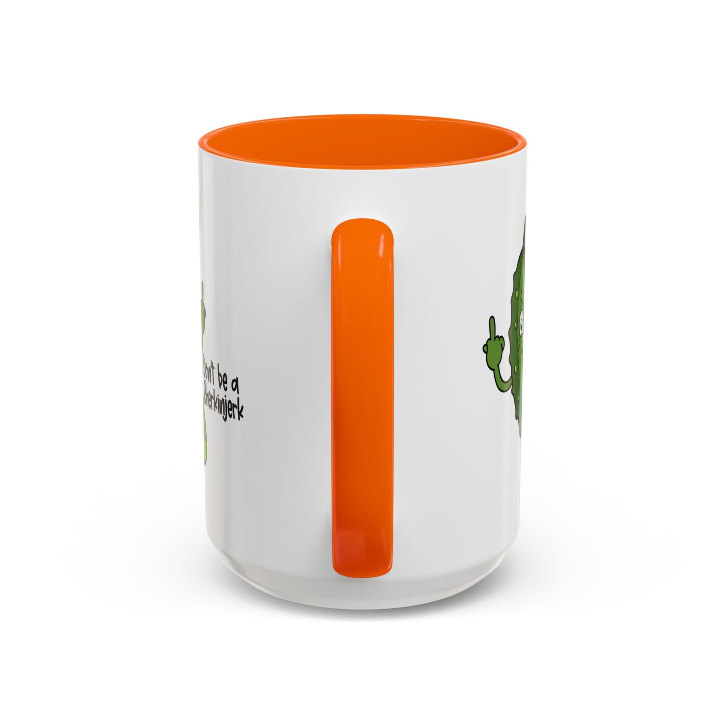 Adult Mug - Don't Be A Gherkinjerk