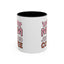 Humor Mug - Instant Mom Just Add Coffee