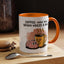 Humor Mug - Coffee When Your Brain Needs a Hug