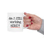 Office Mug - Am I Still Working Here?!
