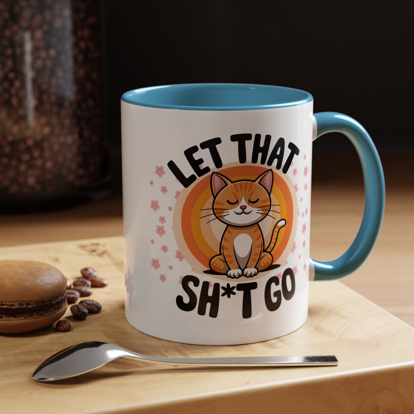Humor Mug - Let That Sh*t Go