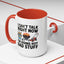 Father's Day Mug - I Can't Talk