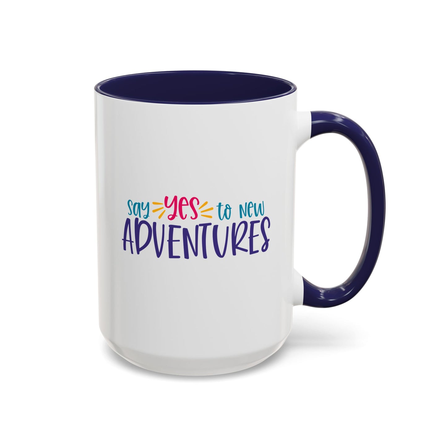 Adventure Mug - Say Yes To New Adventures