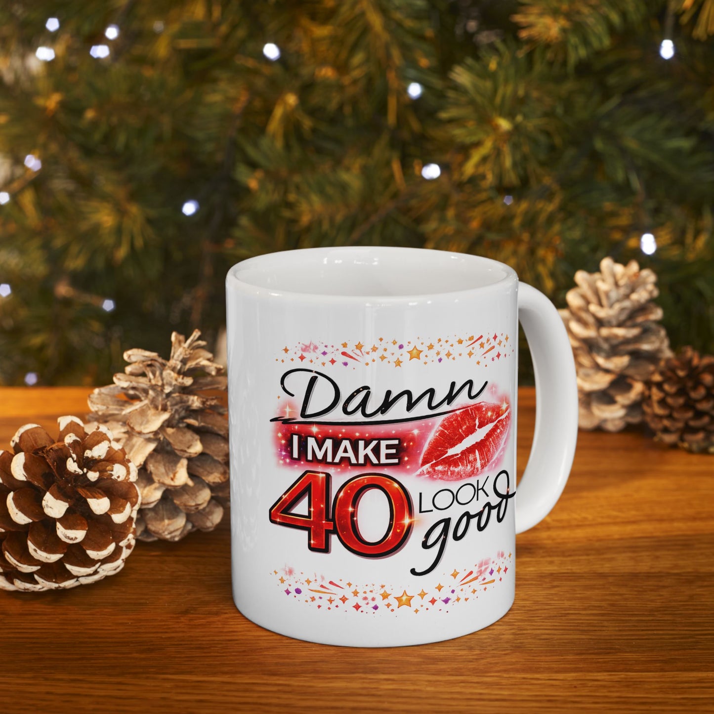 Birthday Mug - Damn I Make 40 Look Good