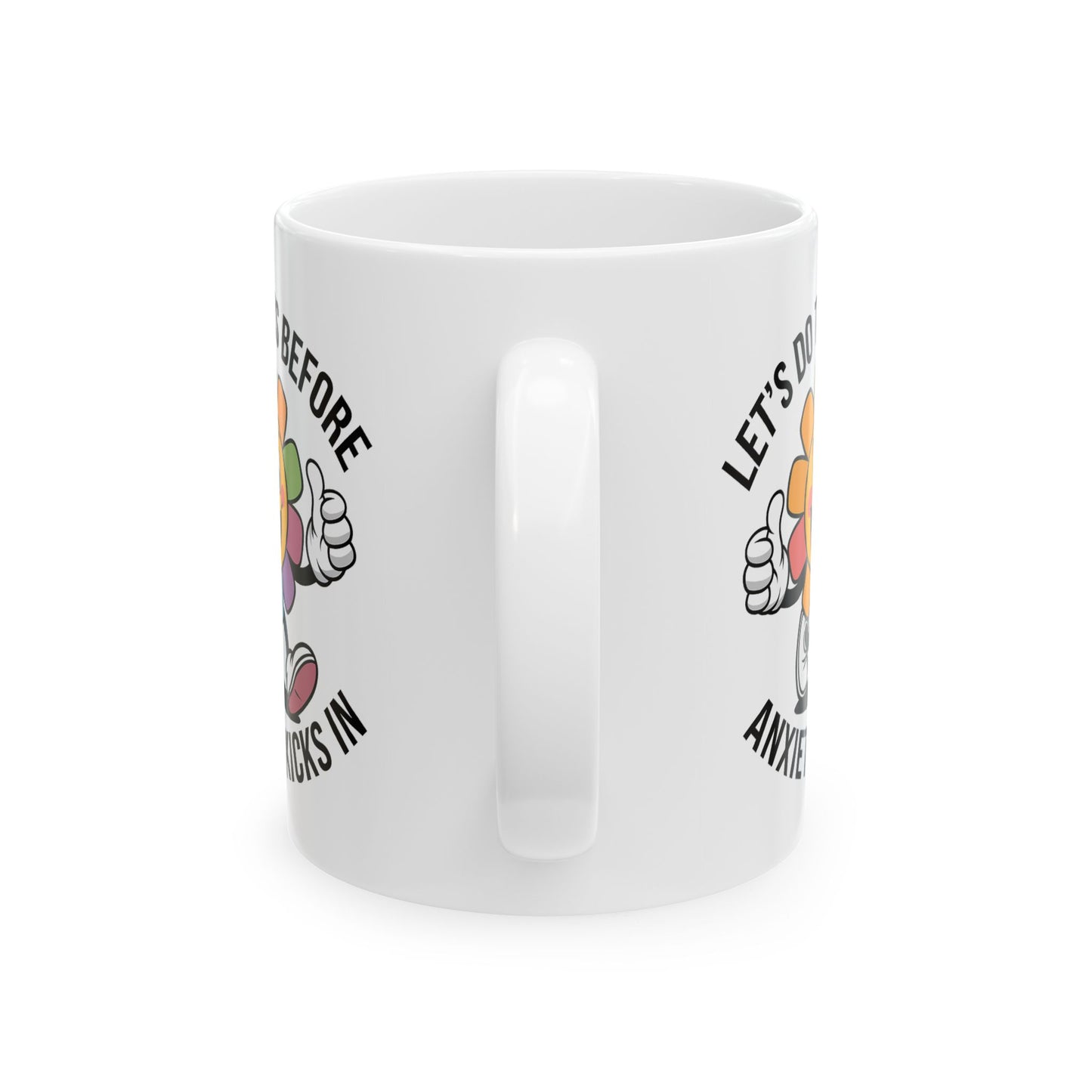 Motivation Mug - Let's Do This Before Anxiety Kicks In