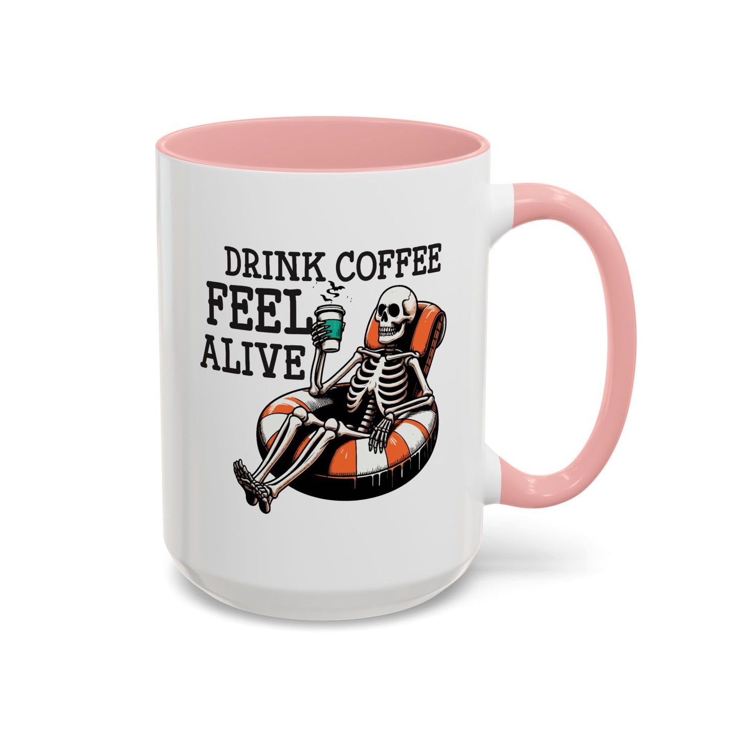 Humor Mug - Drink Coffee Feel Alive